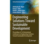 Engineering Solutions Toward Sustainable Development: Proceedings of 1st International Conference on Engineering Solutions Toward Sustainable Development (Earth and Environmental Sciences Library)