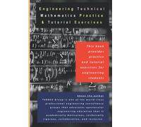 Engineering Technical Mathematics Practice & Tutorial Exercises (Engineering Fundamentals For University Students)