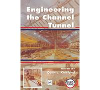 Engineering the Channel Tunnel