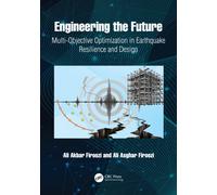 Engineering the Future : Multi-Objective Optimization in Earthquake Resilience and Design