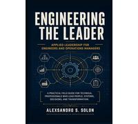 Engineering the Leader: Applied Leadership for Engineers and Operations Managers 10.4. Series