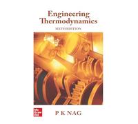 Engineering Thermodynamics, 6Th Edition