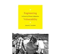 Engineering Vulnerability: In Pursuit of Climate Adaptation