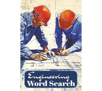Engineering Word Search: Engineering Word Search Puzzle Book Word Searches Easy to Read about Engineering, Systems, Concepts and more | 6X9 Inches, ... Birthdays, Holidays and Free Times.