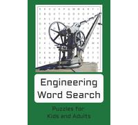 Engineering Word Search: Learn Words for Engineering, Mechanics, and Construction | Easy to Read Print with 50+ Puzzles | Great Screen-Free Entertainment for Holidays, Travel, and Gifts