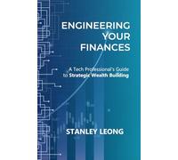 Engineering Your Finances: The Tech Professional's Roadmap to Financial Success