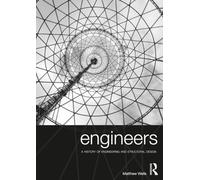 Engineers: A History of Engineering and Structural Design