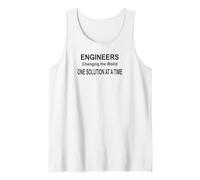Engineers Changing the World One Solution at a Time Tank Top