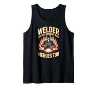 Engineers Need Heroes Quote for Skilled Welder Tank Top