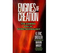 [(Engines of Creation)] [Author: K. Eric Drexler] published on (September, 1988)