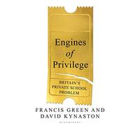 Engines of Privilege: Britain's Private School Problem