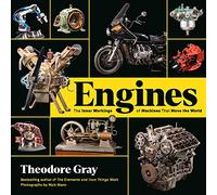 Engines: The Inner Workings of Machines That Move the World