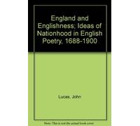 England and Englishness: Ideas of Nationhood in English Poetry, 1688-1900