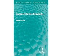 England Before Elizabeth (Routledge Revivals)