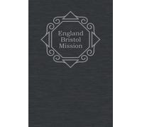 England Bristol Mission: Missionary Journal. This beautiful paperback journal is the perfect gift for your LDS missionary to write spiritual thoughts ... President - Includes 2 Contact/Address pages