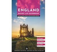 England Bucket List Guidebook: Cities, Coasts, Castles, and the Country Beyond