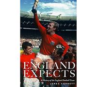 England Expects: A History of the England Football Team