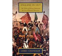England in 1819 - The Politics of Literary Culture & the Case of Romantic Historicism: The Politics of Literary Culture and the Case of Romantic Historicism