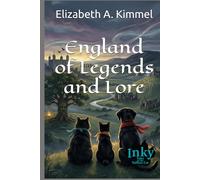 England of Legends and Lore (Inky, Tales of the Tailless Cat)