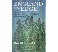 England on Edge: Crisis and Revolution 1640-1642