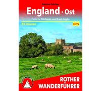 England Ost: Östliche Midlands und East Anglia. 55 Touren. Mit GPS-Tracks