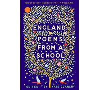 England: Poems from a School