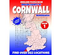 England Puzzle Book English County of Cornwall Word Search (Book 1 of 6): Find over 865 place names - Towns, Villages, Hamlets and more. British / U.K edition.