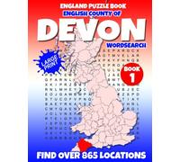 England Puzzle Book English County of Devon Word Search (Book 1 of 8): Find over 865 place names - Towns, Villages, Hamlets and more. British / U.K edition.