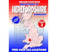England Puzzle Book English County of Herefordshire Word Search (Book 2 of 2): Find over 865 place names - Towns, Villages, Hamlets and more. British / U.K edition.