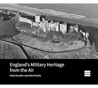 England’s Military Heritage from the Air (Historic England)