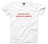 England Top for Women Unisex T-Shirt - The Ref Can't Hear You Babes Funny England Slogan T-Shirt - Viral Meme Vibe Sass World Tournament USA Cup Tee Flag Lions Patriotic Footie Tshirt - 3XL White