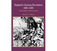 England's Glorious Revolution : A Brief History with Documents