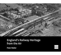 England's Railway Heritage from the Air