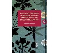 England's Second Domesday and the Expulsion of the English Peasantry (Historical Materialism)