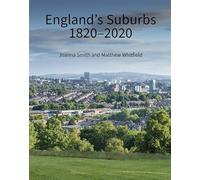 England's Suburbs 1820-2020