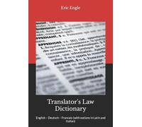 Engle LL.M. - Translator's Law Dictionary English - Deutsch - Francai - X555z