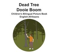 English-Afrikaans Dead Tree / Dooie Boom Children's Bilingual Picture Book