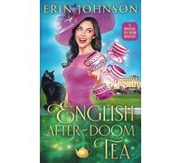 English After-Doom Tea: The Magical Tea Room Mysteries
