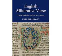 English Alliterative Verse: Poetic Tradition and Literary History: 96 (Cambridge Studies in Medieval Literature, Series Number 96)