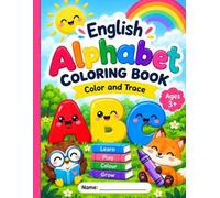 English Alphabet Coloring Book and Tracing: learn, trace, and color the ABCs for kids