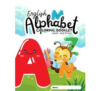English Alphabet Coloring Booklet: Color and Trace