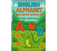 English Alphabet Coloring Booklet: color and trace