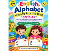 English Alphabet Writing Practice Book for Kids: Capital and Small Letter A-Z Tracing & Writing Workbook for Preschool, Nursery & Kindergarten , ABC Handwriting Practice Activities for Ages 3-4