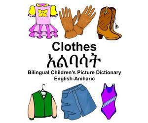 English-Amharic Clothes Bilingual ChildrenaTMs . Carlson<|
