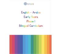 English - Arabic Early Years Phase 1 Bilingual Curriculum: Early Years Phase 1 32 Week Cross Curricular Bilingual Curriculum English - Arabic ... Numbers, Math, Manners, Islamic Studies