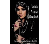English / Armenian Phrasebook With Transliteration (Words R Us Bilingual Phrasebooks)