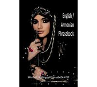 English / Armenian Phrasebook With Transliteration (Words R Us Bilingual Phrasebooks)