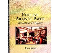 English Artists' Paper: Renaissance to Regency