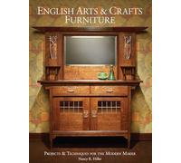 English Arts & Crafts Furniture: Projects & Techniques for the Modern Maker