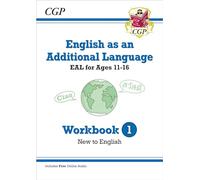 English as an Additional Language (EAL) for Ages 11-16 - Workbook 1 (New to English)